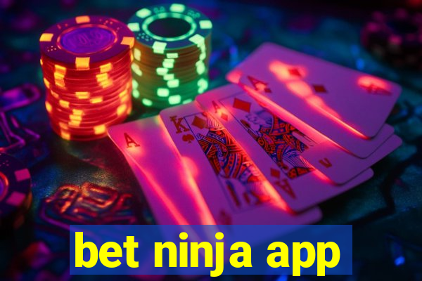 bet ninja app